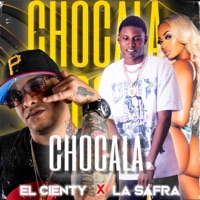Chocala (feat. El Cienty) - Single - La Safra