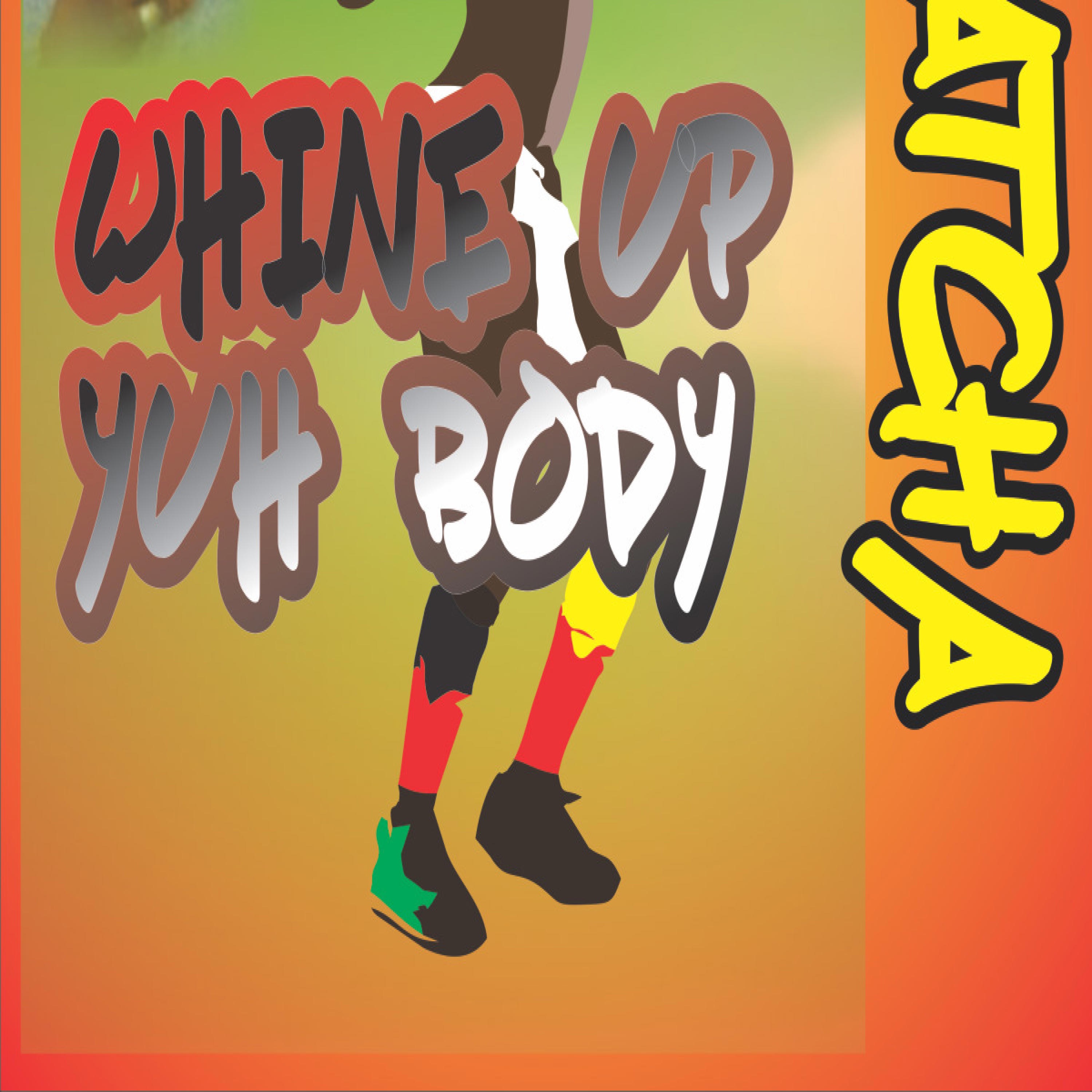 Whine Up Yuh Body - Single