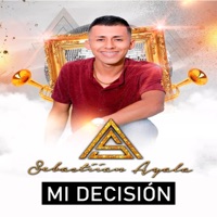 Mi Decisión (2022 Remasterizado) - Single - Sebastián Ayala