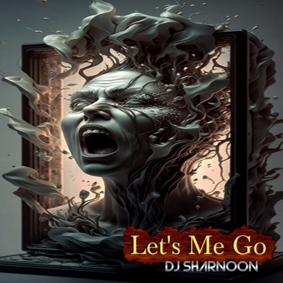 DJ SHARNOON - Let's Me Go