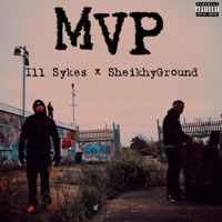 MVP (feat. SheikhyGround) - Single - ill Sykes