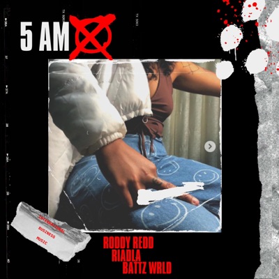 5 am (feat. RODDY REDD & Riadla) - Single