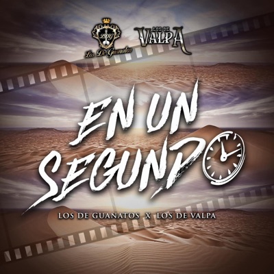 En Un Segundo (feat. Los De Valpa) - Single