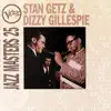 Dizzy Gillespie & Stan Getz - It Don't Mean A Thing (If It Ain't Got That Swing)