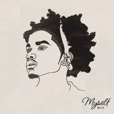 Listen to Myself - Single by Shiz