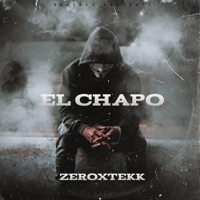 El Chapo (feat. ZeroXTEKK) - Single - HIGHTKK