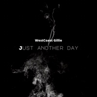 Just Another Day - Single - WestCoast Gillie