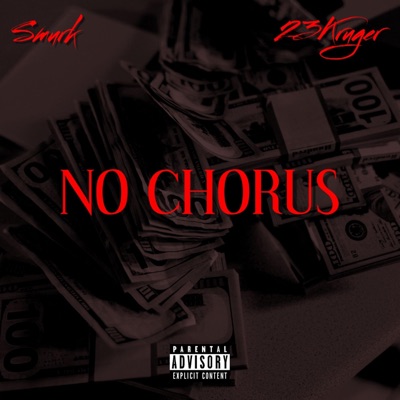 No Chorus (feat. 23 Kruger) - Single