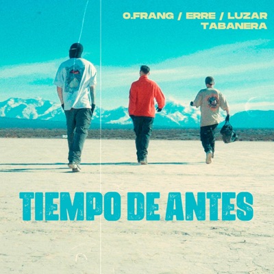 TIEMPOS DE ANTES (feat. 0frang, erre & luzar) - Single