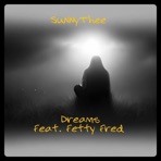 Dreams (feat. Fetty Fred) - Single