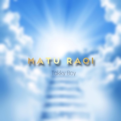 Matu Raoi (feat. Takky Boy) - Single
