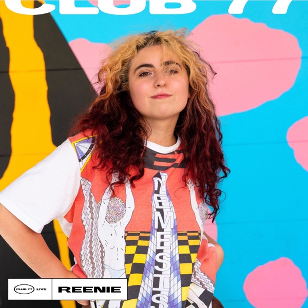 Club 77 Live: Reenie (DJ Mix)