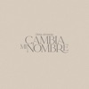 Cambia Mi Nombre - Single