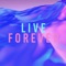 Live Forever - Crazibiza lyrics