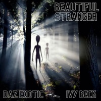Finally // Beautiful Stranger (feat. Ivy Beck) - Single - Daz Exotic