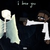 I Love You - Single