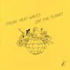 Nothing Lasts Forever - Freak Heat Waves