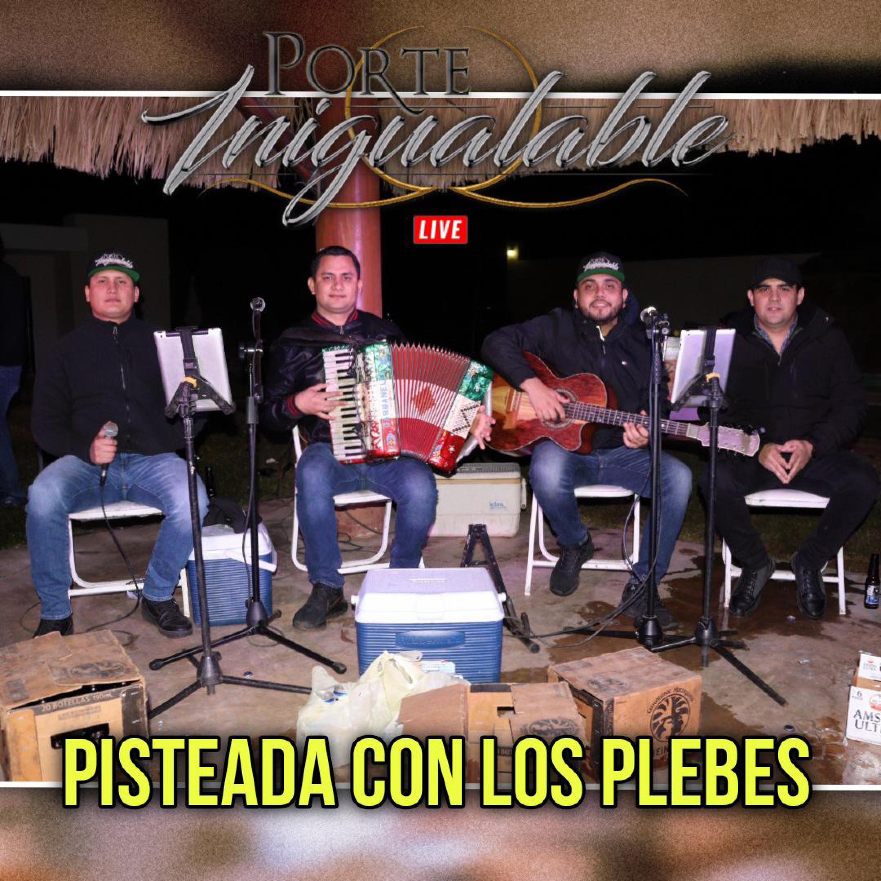 Pisteada Con Los Plebes