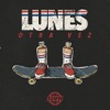 Lunes Otra Vez - Single