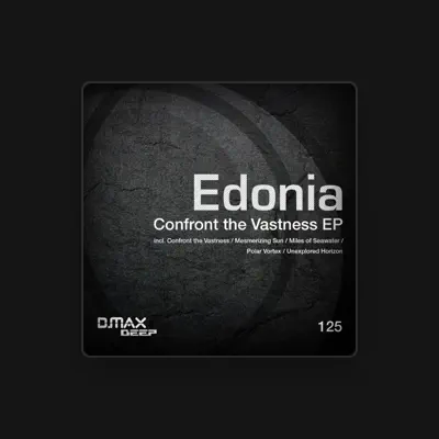 Listen to Edonia, watch music videos, read bio, see tour dates & more!