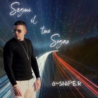 Segui Il Tuo Sogno - Single - G-Sniper