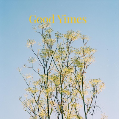 Good Yimes - Single