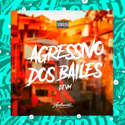 Agressivo dos Bailes - Single