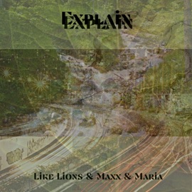 Explain Like Lions, Maxx & Maria