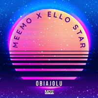 Obiajolu (feat. Ello star) - Single - Meemo
