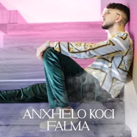 Falma (feat. Adelina Tahiri) - Single - Anxhelo Koci