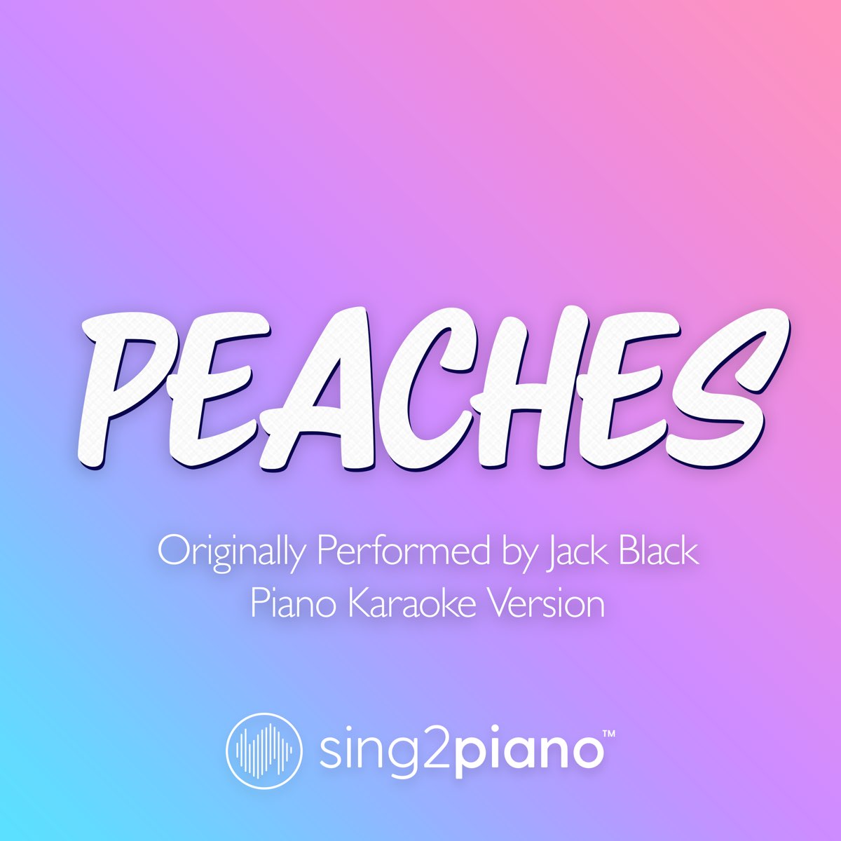 Peaches – música e letra de Jack Black