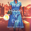 The House of Eve (Unabridged) - Sadeqa Johnson