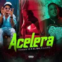 Acelera (feat. Versace13) - Single - Elbra