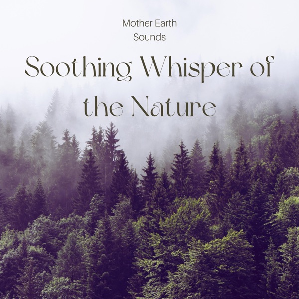 Soothing Whisper of the Nature - Single