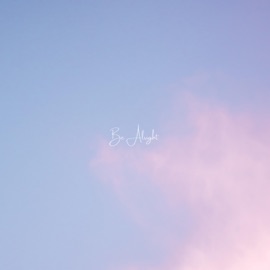 Be Alright morning lush & littlehouse