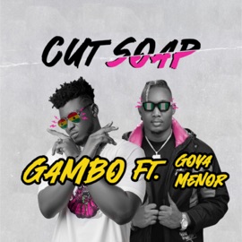 Cut Soap (feat. Goya Menor) Gambo