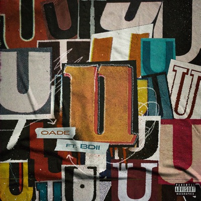 U (feat. O.A.D.E. & BDii) - Single