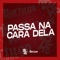 Passa na Cara Dela - DJ Douglinhas & DJ Tio Jota lyrics