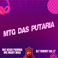 Mtg das Putaria - Single - Mc Mary Maii, DJ TOMMY DA JT & MC NEGO PUMMA