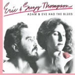 Eric Thompson & Suzy Thompson - Adam & Eve Had the Blues