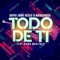 Todo de Ti (feat. Diana Martinez) - Dayvi, Jhon Velez & Marco Goza lyrics