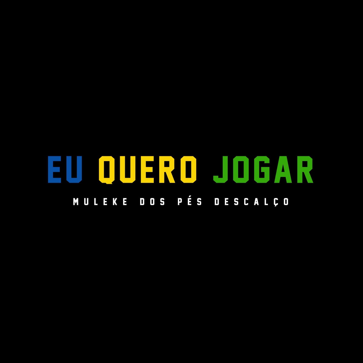 Eu Quero Jogar (Muleke dos Pes Descalço) - Single - Album by Sour-C &  Caranguejo Rei - Apple Music