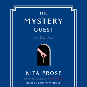 The Mystery Guest: A Maid Novel (Unabridged)