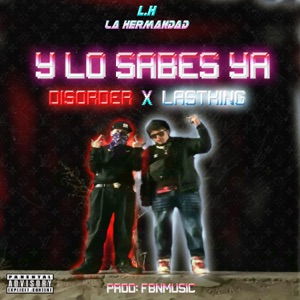 Y LO SABES YA (feat. Lastking w.o)