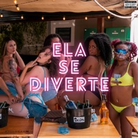 Ela Se Diverte (feat. prodbyrod) - Single - Mc Tche & Mc DH