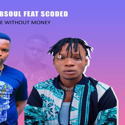 Life without money (feat. Scoded) - Single