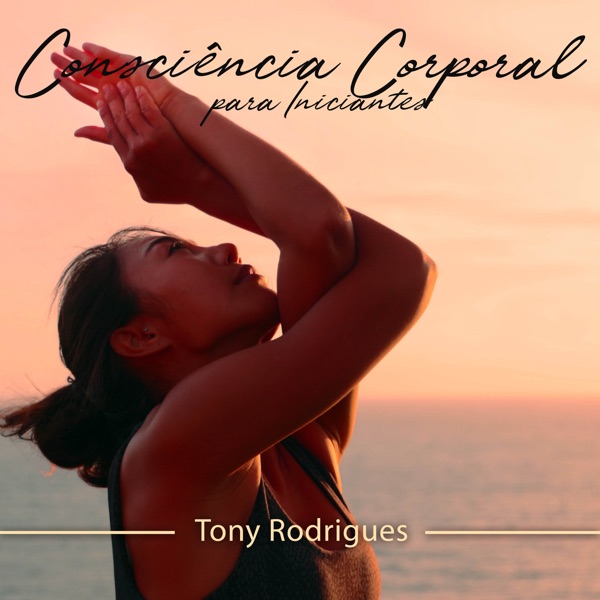 Consciência Corporal para Iniciantes