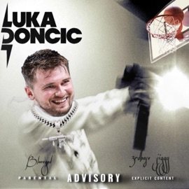 Luka Doncic (feat. 3rdbase Jiggy) Blacc God