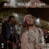 Word Round Town (feat. HattyF) - Single