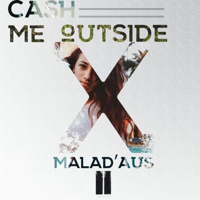 Cash Me Outside How Bout Dat (feat. Danielle Bregoli) - Single